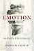 Emotion in Early Christianity by Andrew Crislip