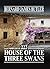 House of the three swans by Bernard Butler