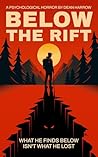 Below The Rift: A...