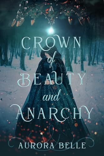 Crown of Beauty and Anarchy (Kingdoms of Anarchy Book 1)