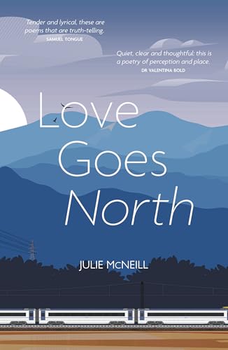 Luath Press Ltd Love Goes North. (Paperback)