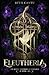 Eleutheria (The Runic Histories of Efelldor Book 1)