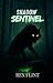 Shadow Sentinel
