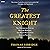 The Greatest Knight: The Remarkable Life of William Marshal, the Power Behind Five English Thrones