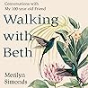 Walking with Beth...