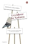 Uccidere la natur...