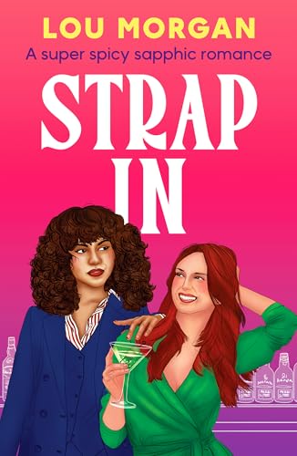 Strap In: A super spicy sapphic romance (Paperback)