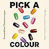 Pick a Colour: A ...
