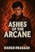 Ashes of the Arcane