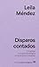 Disparos contados: Fotografiar con actitud analógica en la era de la inmediatez (Spanish Edition)