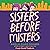Sisters Before Misters by Amelia Diane Coombs Sisters Before Misters by Amelia Diane Coombs