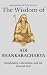 The Wisdom of Adi Shankaracharya by Sapientia Mundi Press