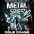 Metal Spies by Cole Chase