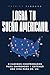 Logra Tu Sueño Americano by Patrick Findaro
