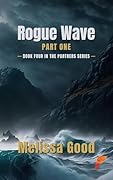 Rogue Wave: Part One