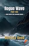 Rogue Wave: Part One