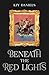 Beneath the Red Lights: A Dark Stalker Romance
