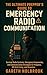 The Ultimate Prepper’s Guide to Emergency Radio Communication by Gareth Holbrook