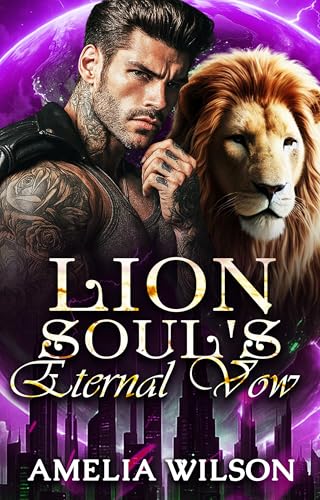 Lion Soul's Eternal Vow (Esoterra Shifters World Series Book 6)