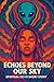 Echoes Beyond Our Sky: Book...