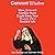 Convent Wisdom: How Sixteenth-Century Nuns Could Save Your Twenty-First-Century Life
