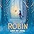Robin: cosy up with a spellbinding winter story this Christmas