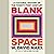 Blank Space: A Cultural History of the Twenty-First Century