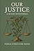 Our Justice: A 30-Day Devot...
