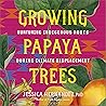 Growing Papaya Tr...