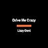 Drive Me Crazy