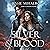 Silver & Blood (Silver & Blood #1)