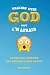 Walking with God When I’m A...