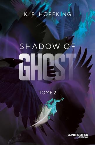 Shadow Of Ghost - Tome 2 (French Edition)