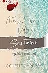 Notes from a Villa in Santorini by Colette Durphey Notes from a Villa in Santorini by Colette Durphey