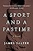 A Sport and a Pastime by James Salter