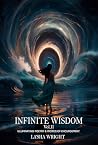 Infinite Wisdom Illuminating poetry and words of Encouragemen... by LaSha Mayola Wright