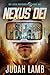 Nexus Dei (The Eden Protocols Book 1)