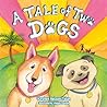 A Tale of Two Dogs