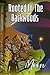 Rooted In The Backwoods by Moon Rooted In The Backwoods by Moon