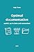Optimal documentation: useful, up to date and convenient