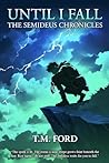 Until I Fall: The Semideus Chronicles