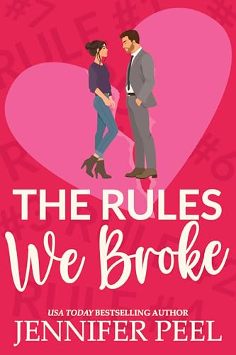 The Rules We Broke (Kindle Edition)