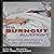 The Burnout Blueprint: Buil...
