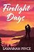Firelight Days
