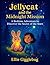 Jellycat and the Midnight M...