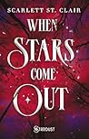 When stars come out