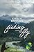 The Radical Radiance of the Fishing Fly by Lewis K.  Schrager