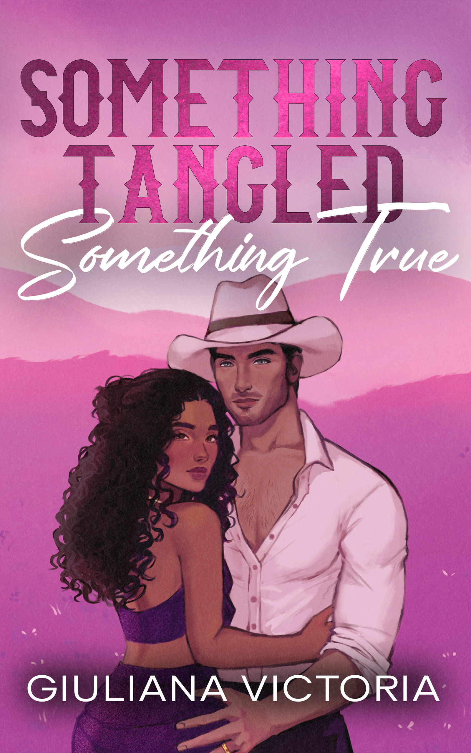 Something Tangled Something True (Rosa Ranch, #1)