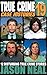 True Crime Case Histories - Volume 19 by Jason Neal