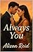 Always You (Small Town & Emotional Second Chance: Heartfelt Romance That Heals)